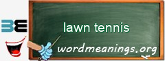 WordMeaning blackboard for lawn tennis